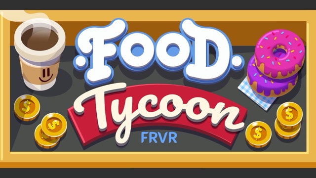 Food Tycoon FRVR